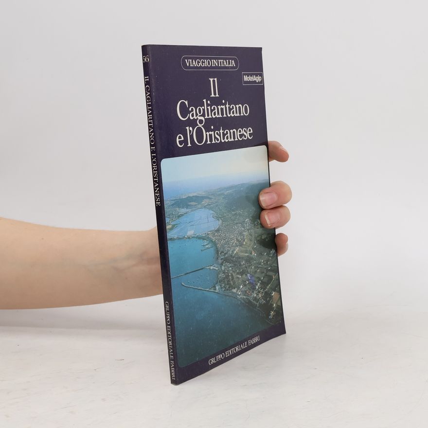 Various authors Il Cagliaritano e l'Oristanese
