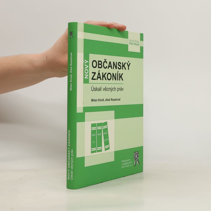 Milan Kindl Nový občanský zákoník - Úskalí věcných práv