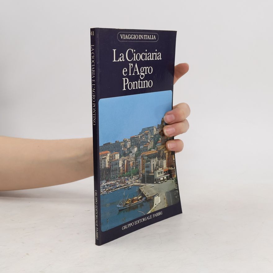 Autorenkollektiv La Ciociaria e l´Agro Pontino