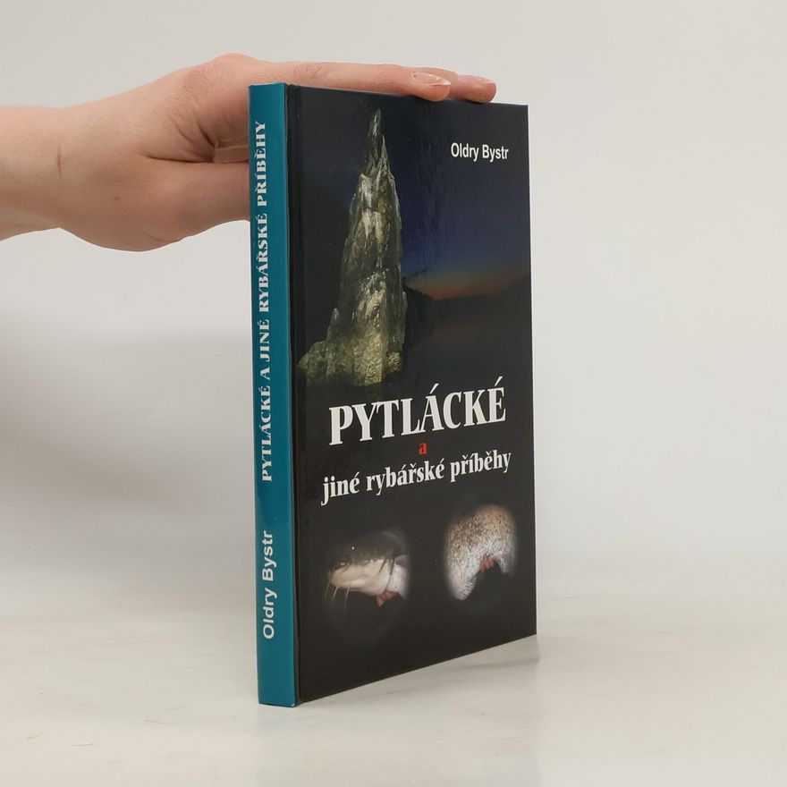 Oldyr Bystr Pytlácké a jiné rybářské příběhy
