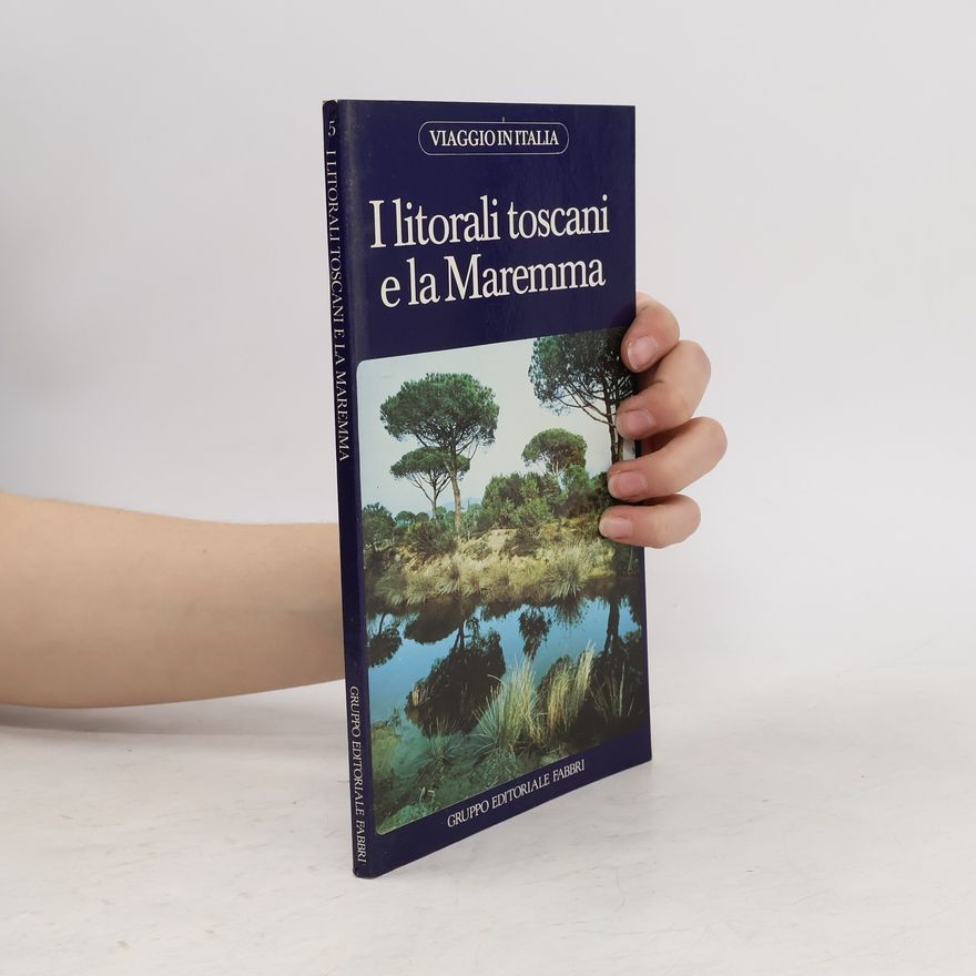 Autorenkollektiv I litorali toscani e la Maremma