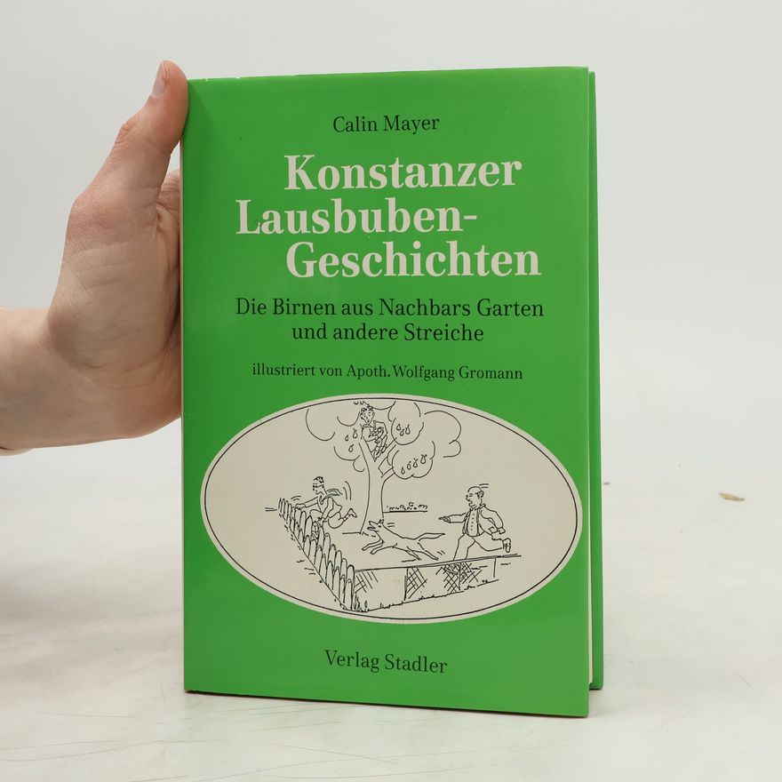 Calin Mayer Konstanzer Lausbubengeschichten
