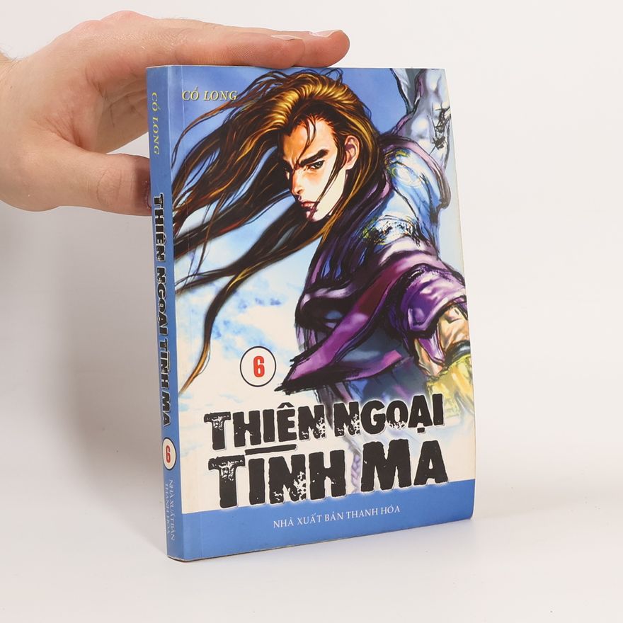 Cổ Long Thiên Ngoại Tinh Ma 6