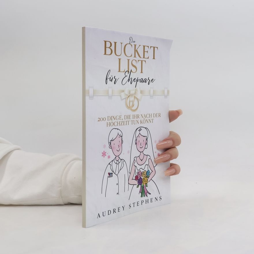 Audrey Stephens Die Bucket List für Ehepaare