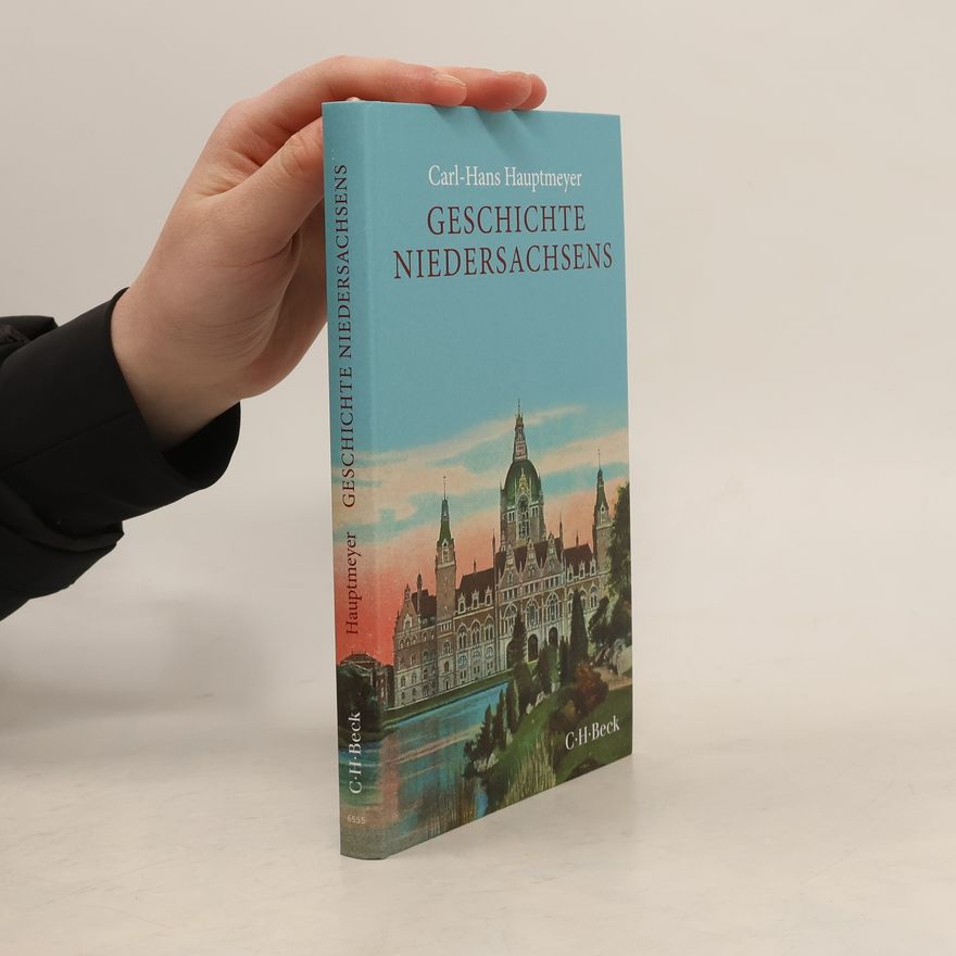 Carl-Hans Hauptmeyer Geschichte Niedersachsens