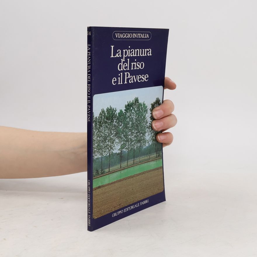 Various authors La pianura del riso e il Pavese