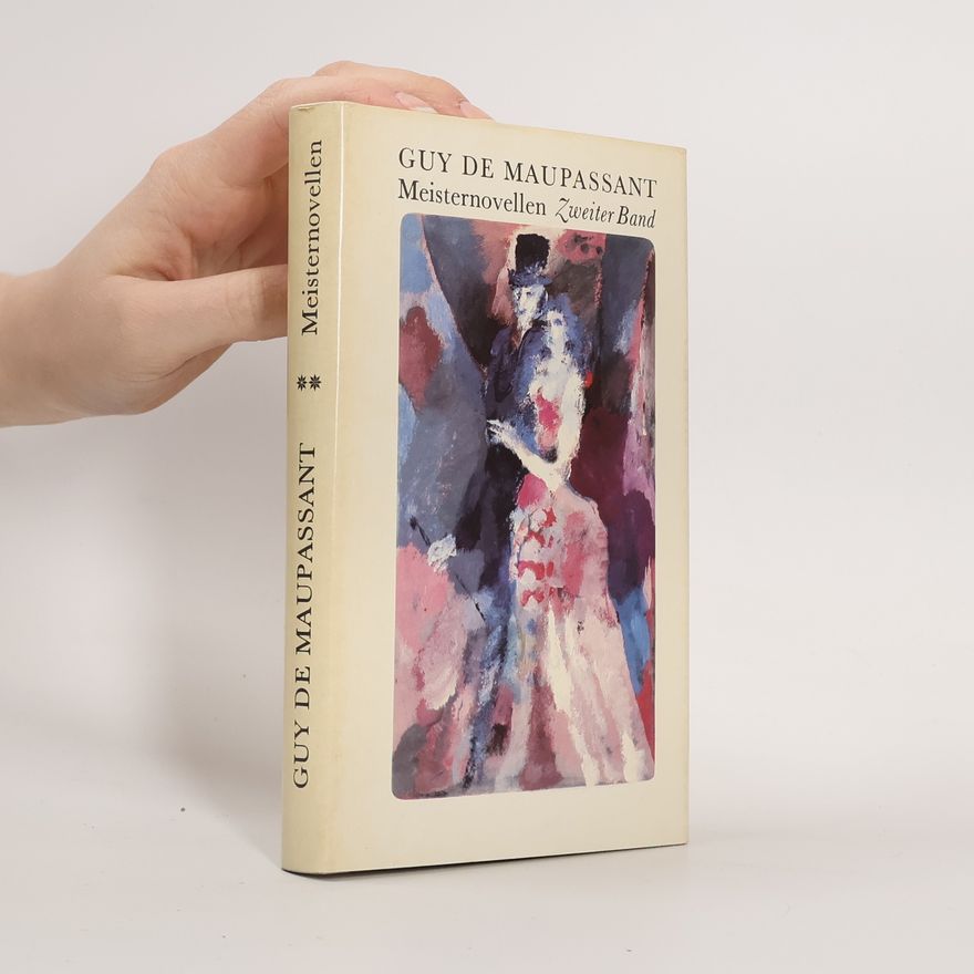 Guy de Maupassant Meisternovellen. Zweiter Band