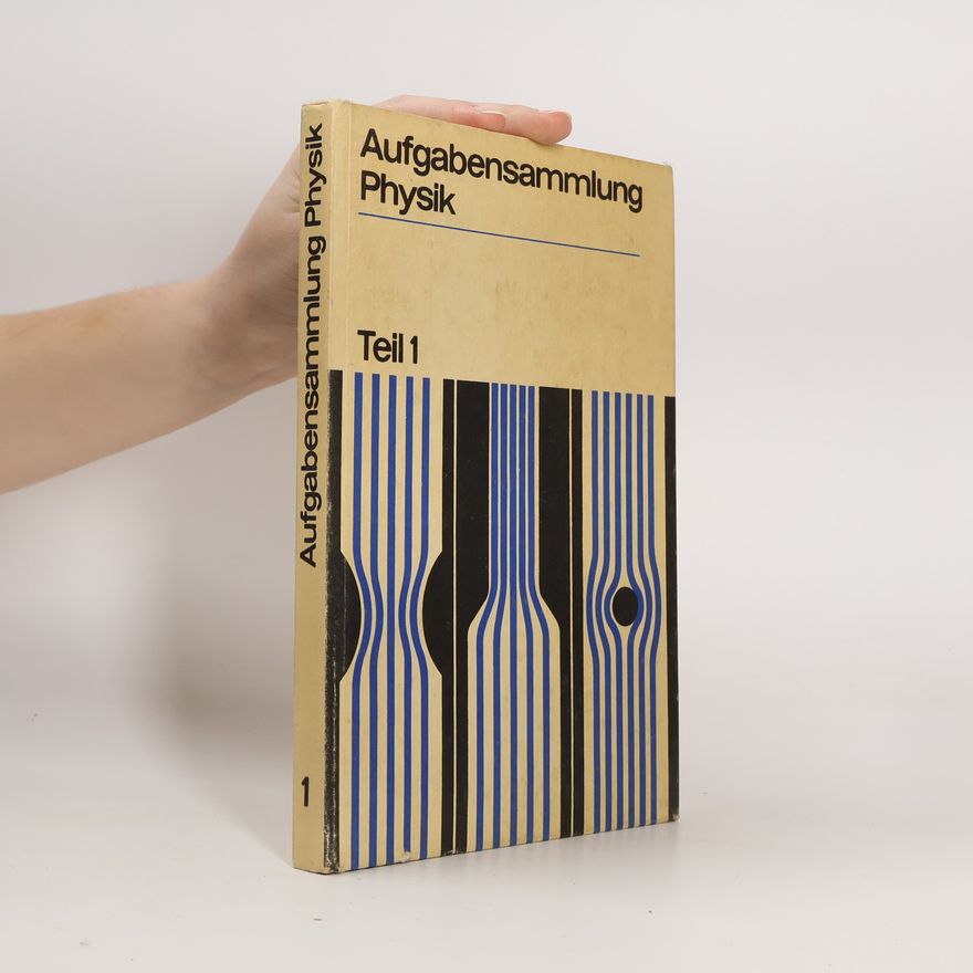 Autorenkollektiv Aufgabensammlung Physik 1