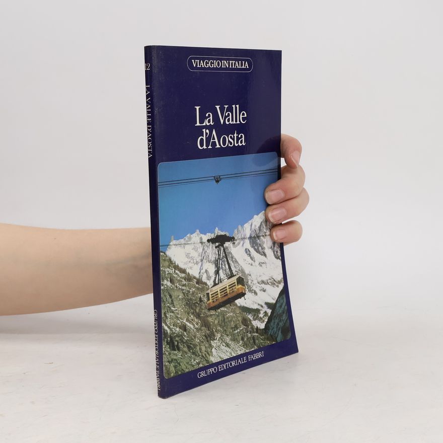 Various authors La Valle d'Aosta