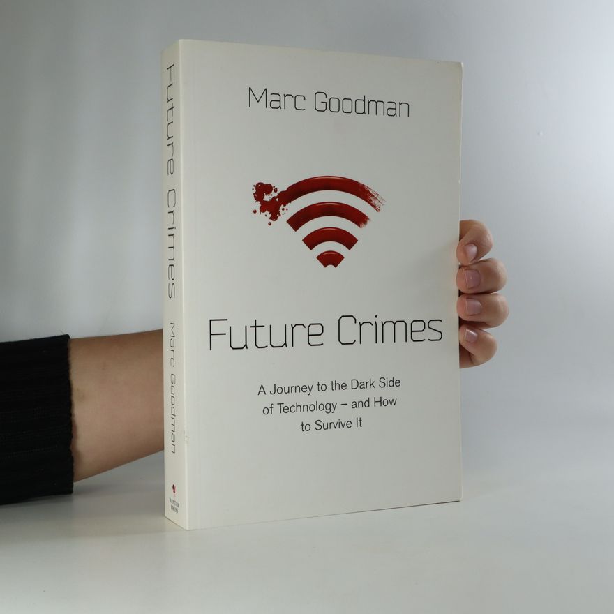 Marc Goodman Future Crimes