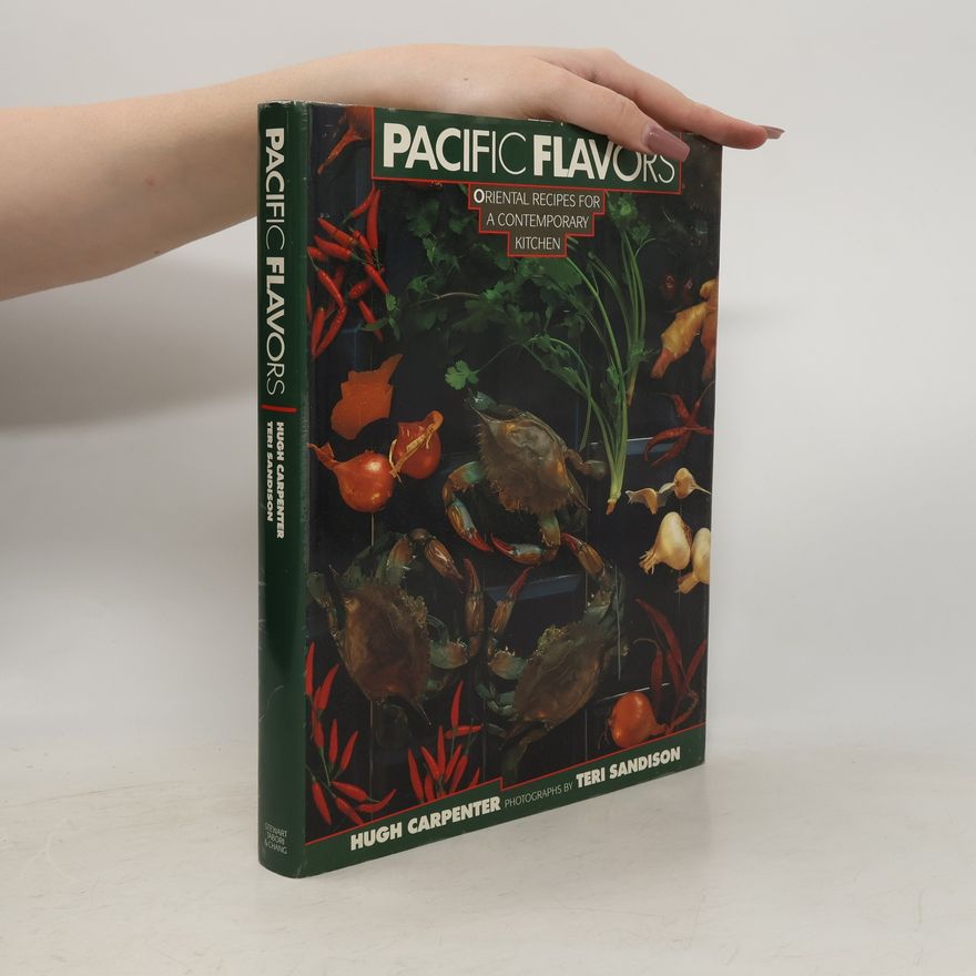 Teri Sandison Pacific Flavors, Oriental Recipes for a Contemporary Kitchen