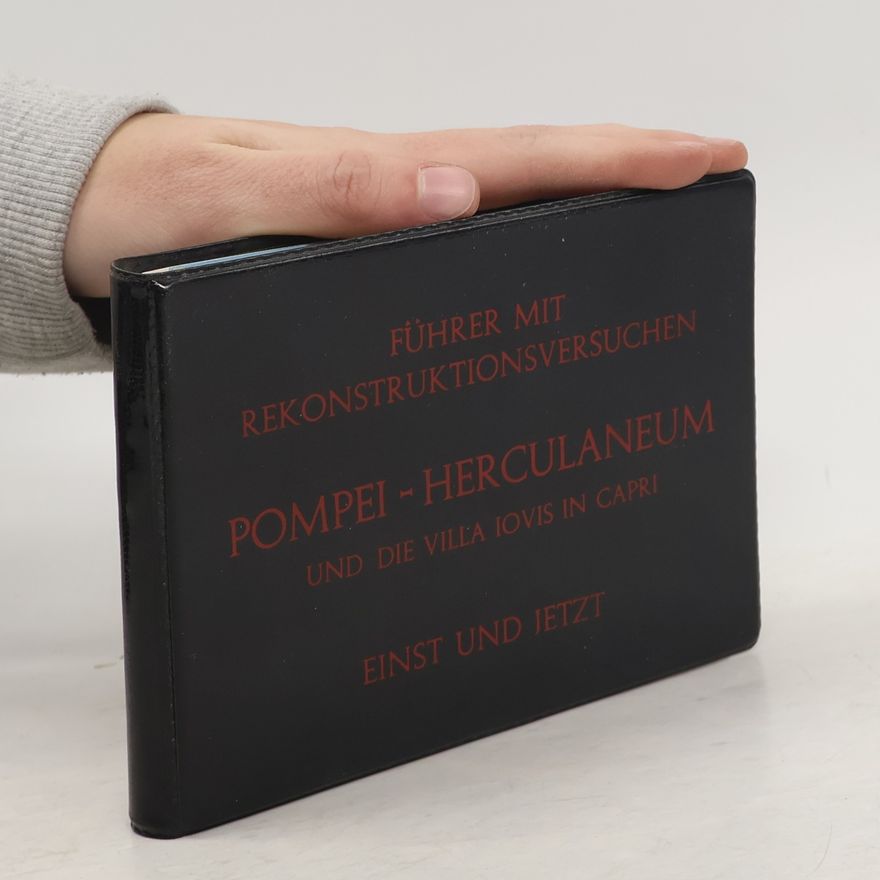 Autorenkollektiv Führer mit Rekonstruktionsversuchen. Pompei, Herculaneum und die Villa Jovis in Capri