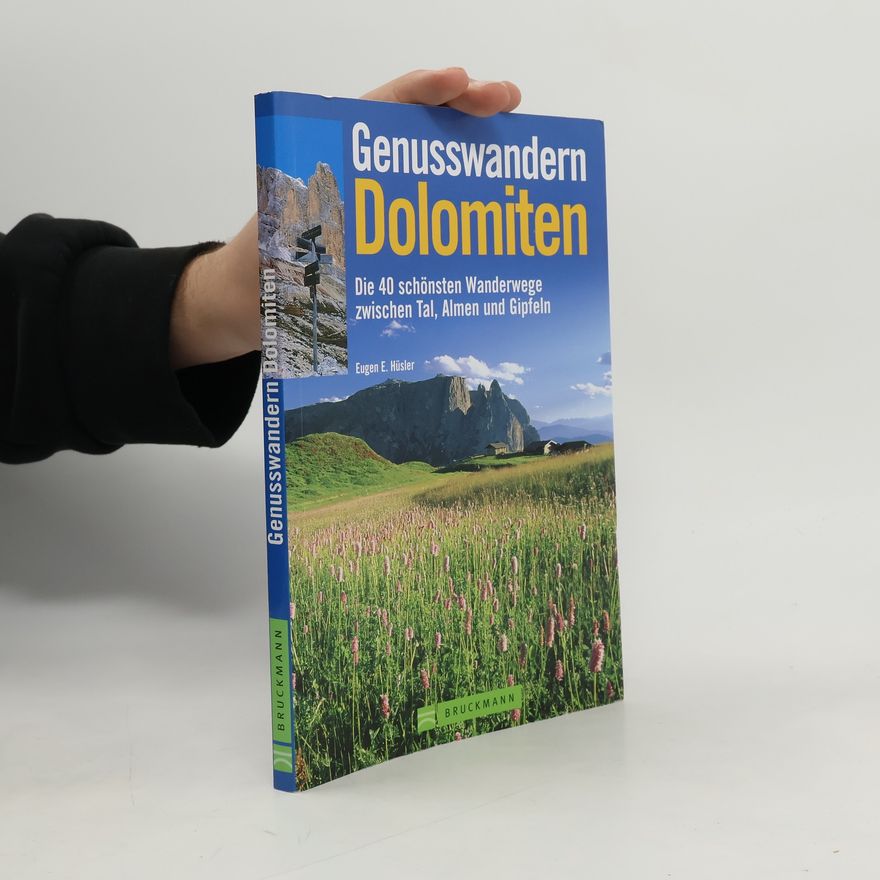Eugen Eduard Hüsler Genusswandern Dolomiten