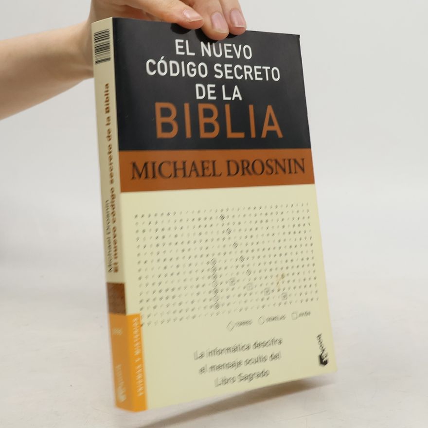 Michael Drosnin El nuevo código secreto de la Biblia