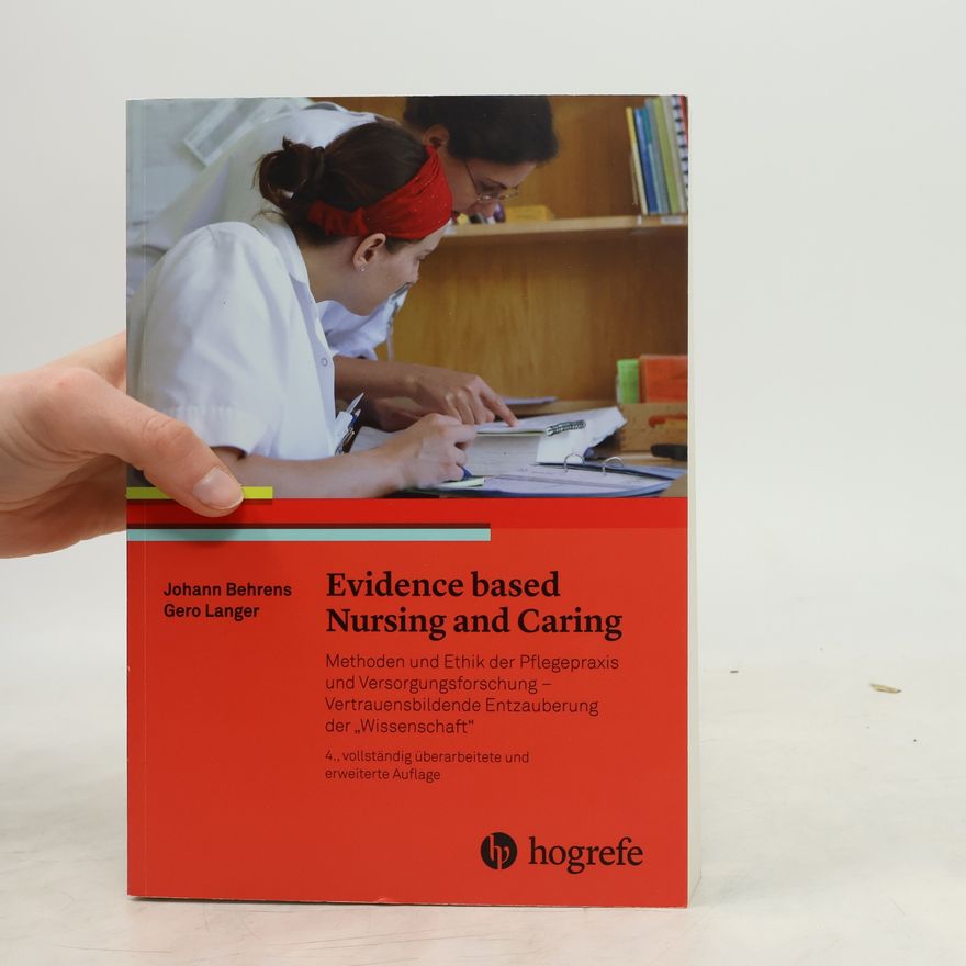 Johann Behrens Evidence Based Nursing And Caring
