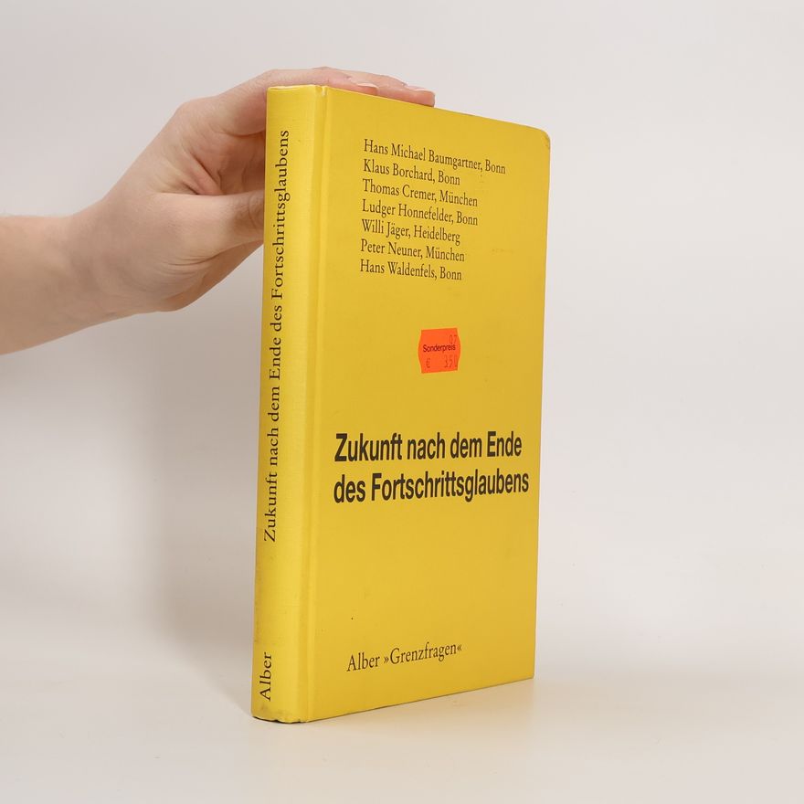 Thomas Cremer Grenzfragen: Zukunft nach dem Ende des Fortschrittsglaubens