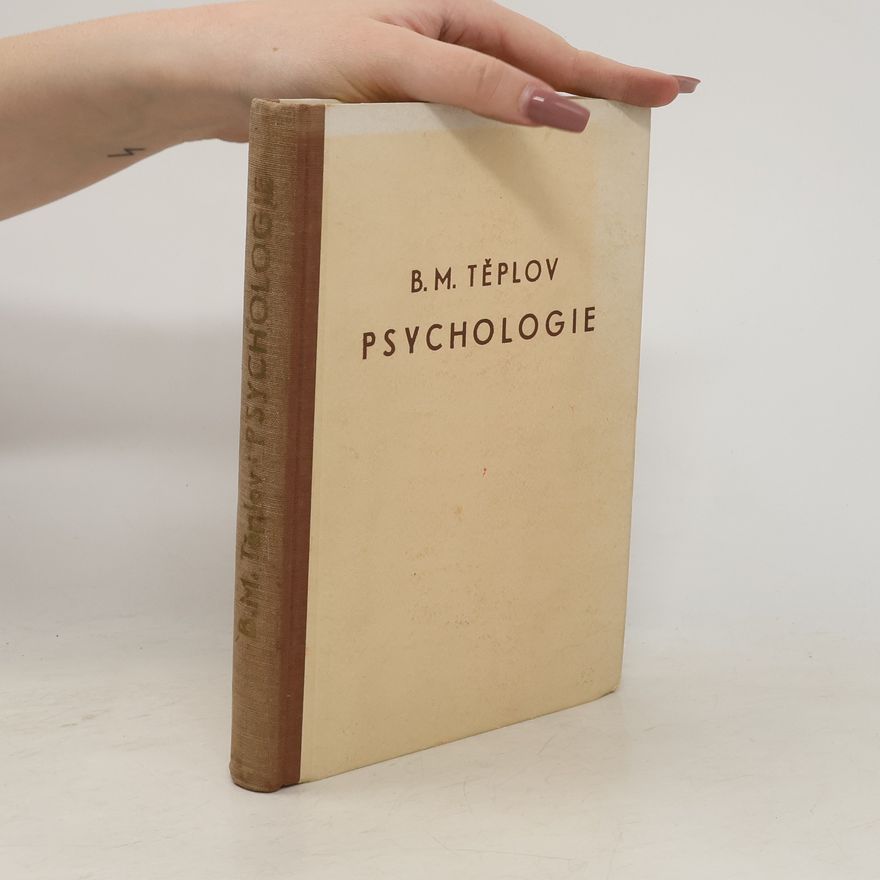 Boris Michajlovič Teplov Psychologie