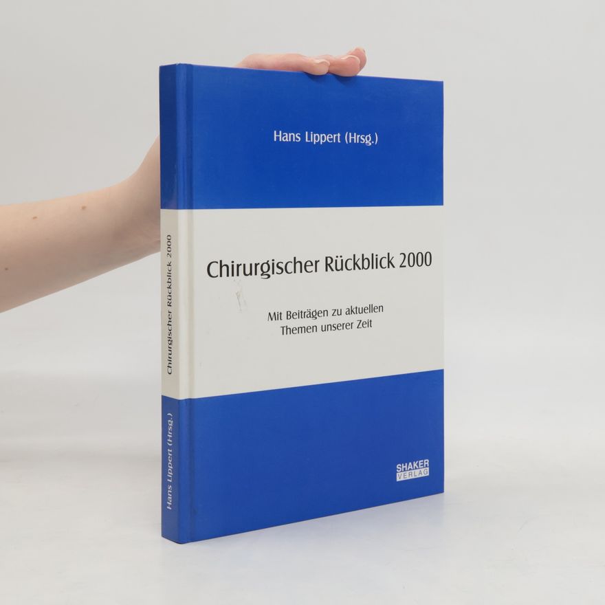 Hans Lippert Chirurgischer Rückblick 2000