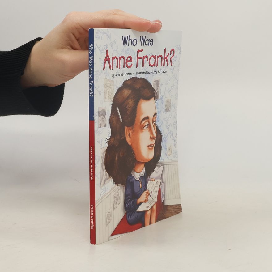 Ann Abramson Who Was Anne Frank?