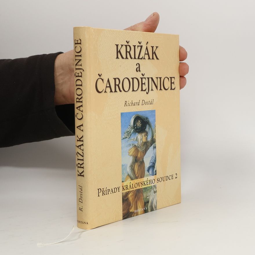 Richard Dostál Křižák a čarodějnice