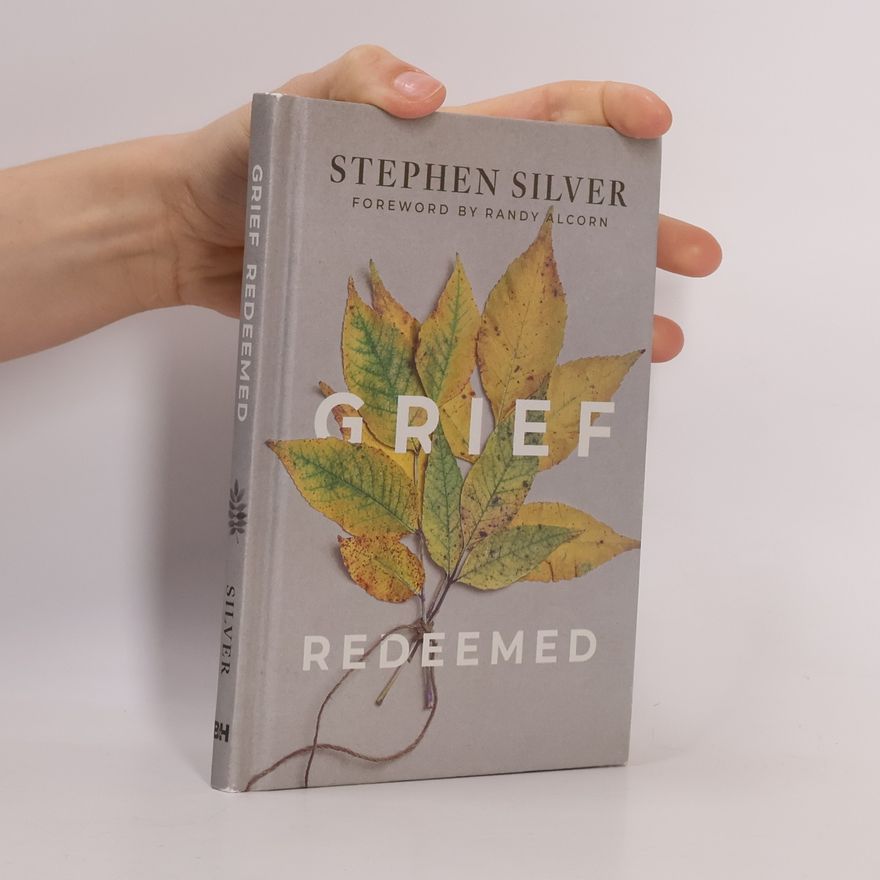Stephen Silver Grief Redeemed