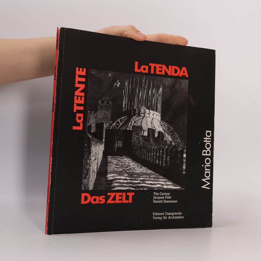 Tita Carloni Das Zelt - la Tenda - la Tente