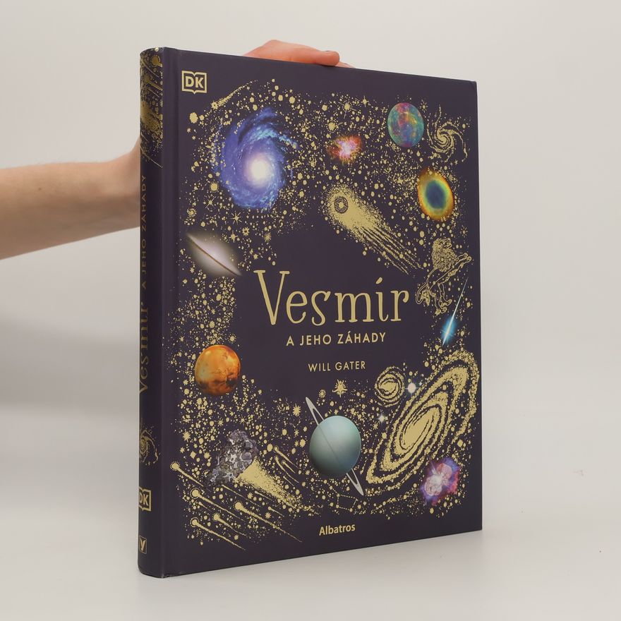 Will Gater Vesmír a jeho záhady