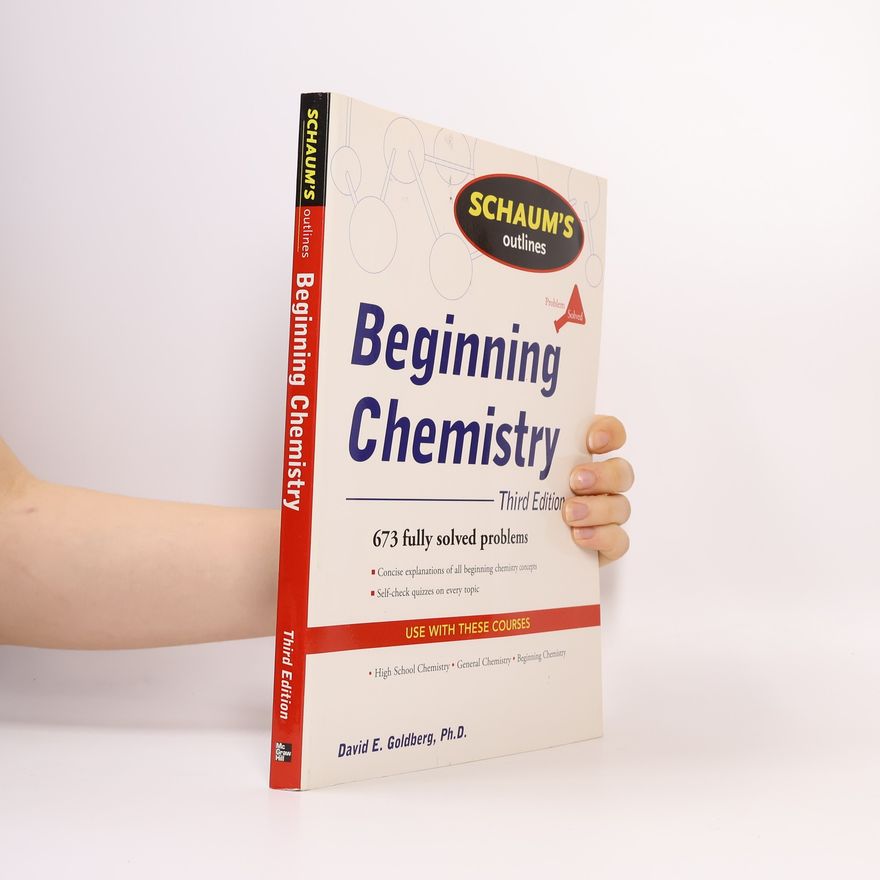 David E. David Elliott Goldberg Schaum's Outline of Beginning Chemistry