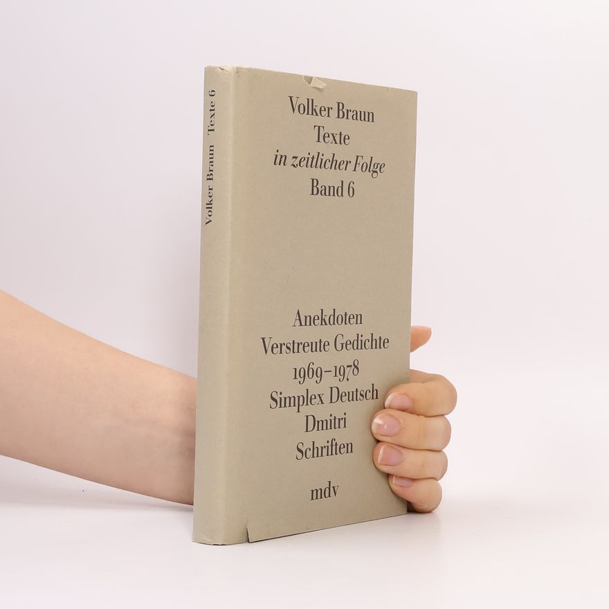 Volker Braun Texte in zeitlicher Folge