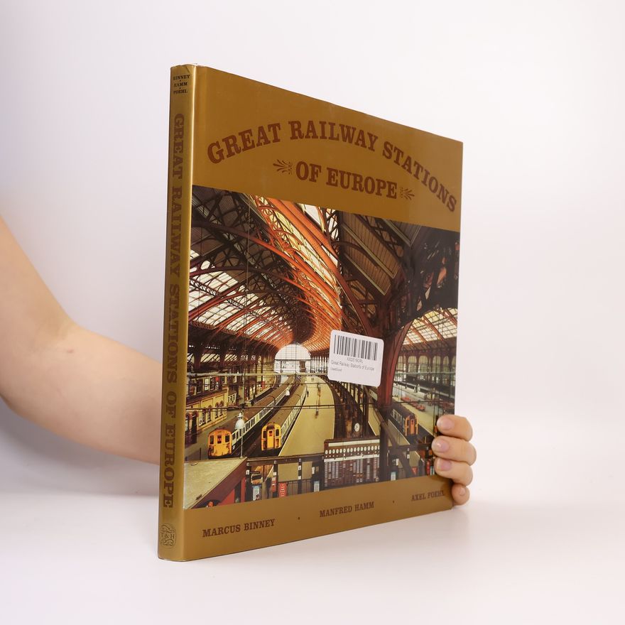 Axel Foehl Great Railway Stations of Europe