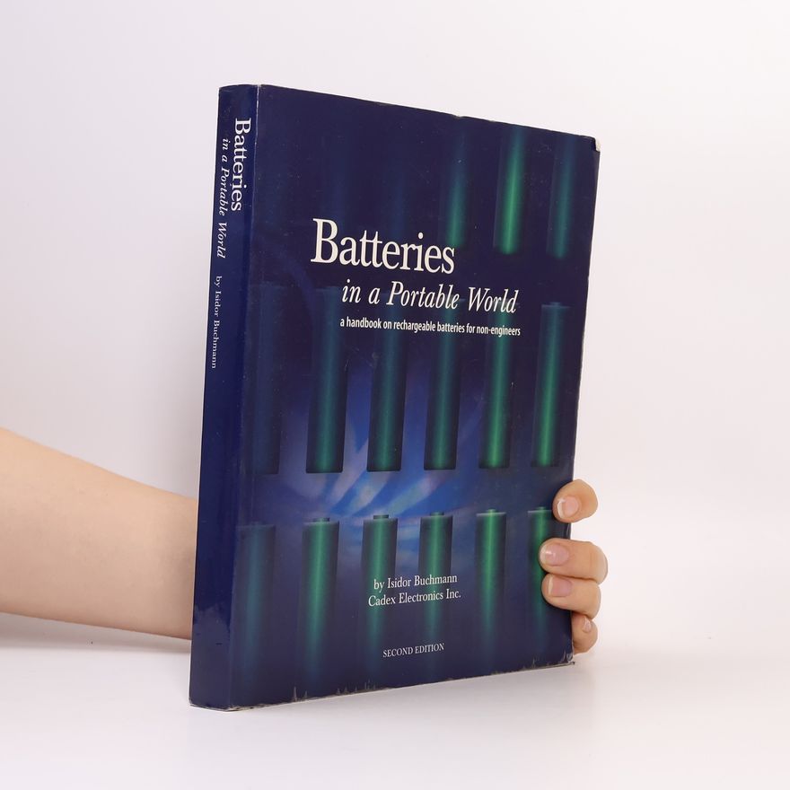 Isidor Buchmann Batteries in a Portable World