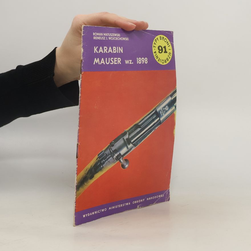 Roman Matuszewski Karabin Mauser wz. 1898