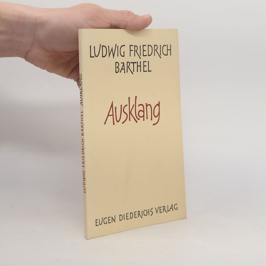 Ludwig Friedrich Barthel Ausklang