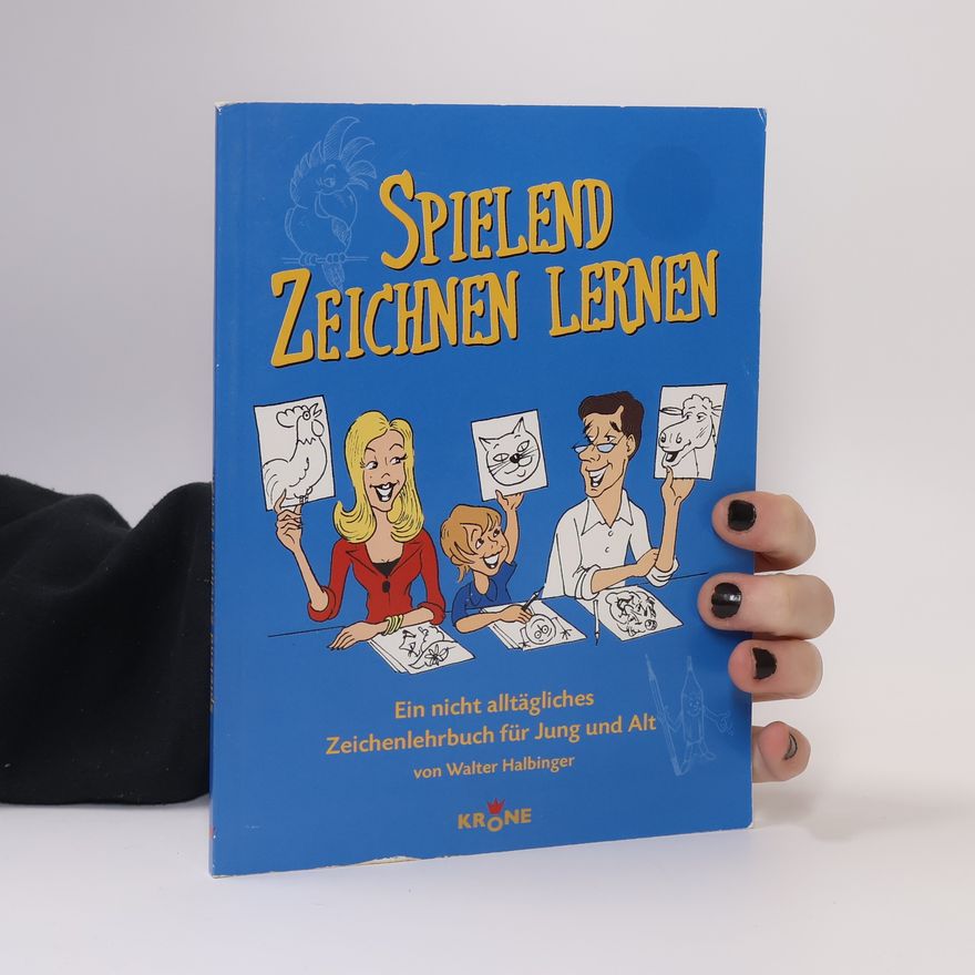 Walter Halbinger Spielend zeichnen lernen