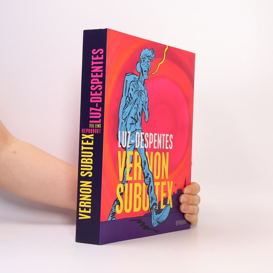 Virginie Despentes Das Leben des Vernon Subutex 1