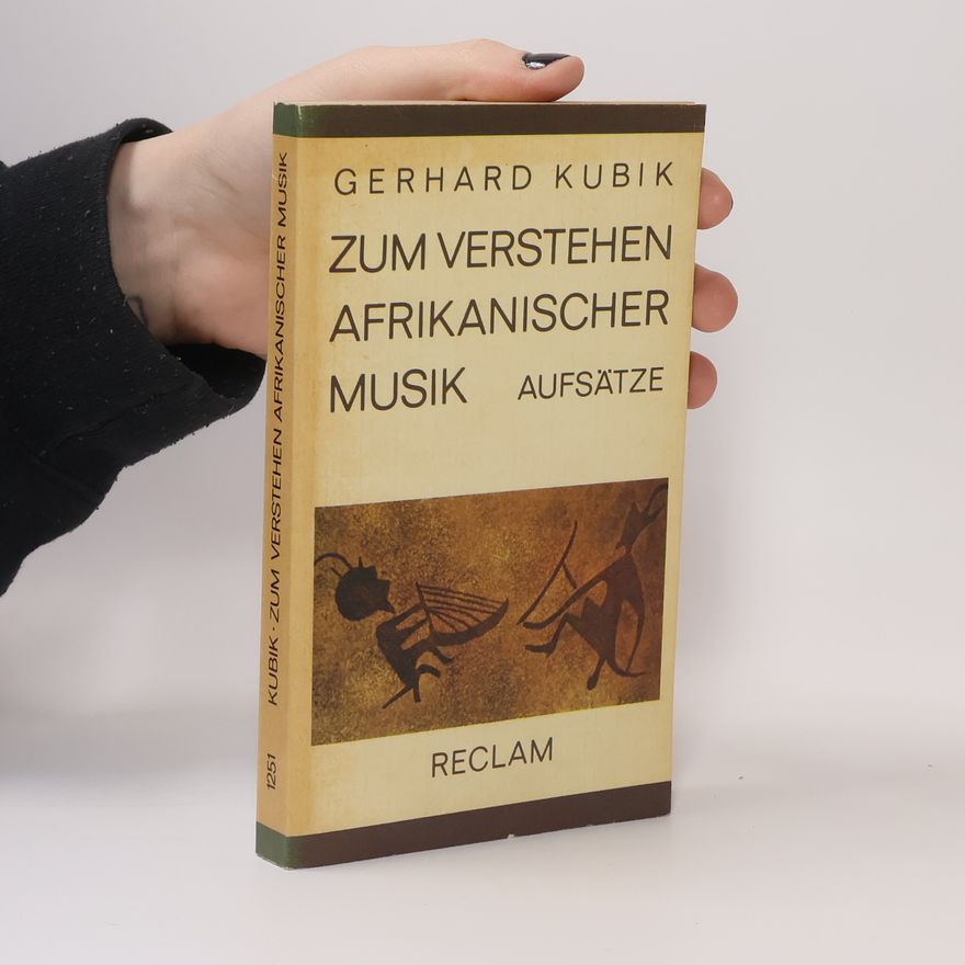 Gerhard Kubik Zum Verstehen afrikanischer Musik
