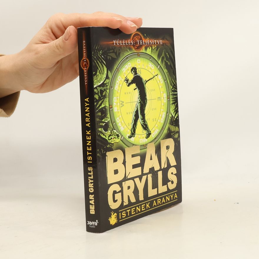 Bear Grylls Istenek aranya