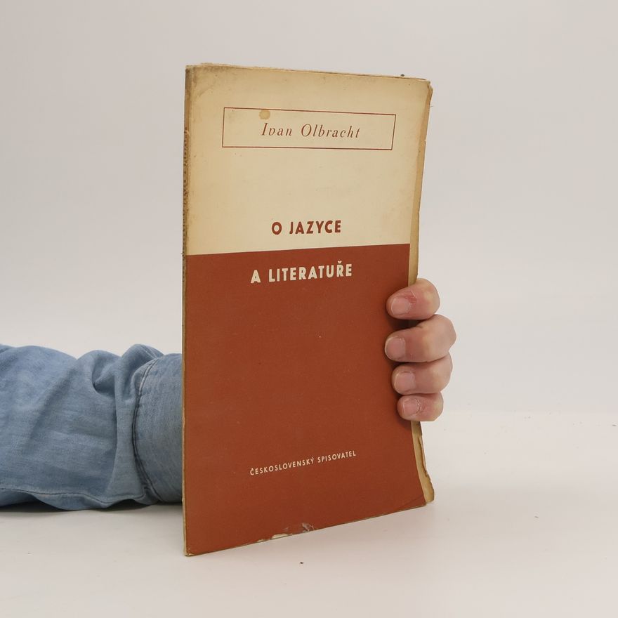 Ivan Olbracht O jazyce a literatuře