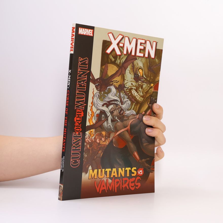 Peter David X-Men: Curse of the Mutants – Mutants vs. Vampires
