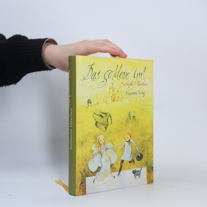 Jutta Mirtschin Das goldene Gut