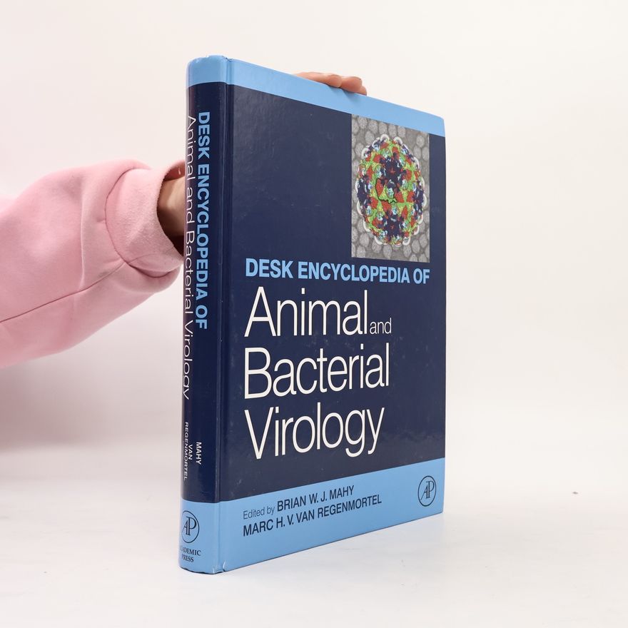 Marc Hubert Victor van Regenmortel Desk Encyclopedia Animal and Bacterial Virology