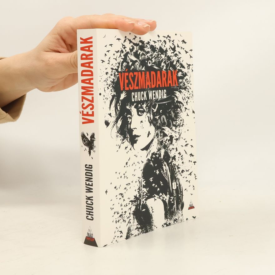 Chuck Wendig Vészmadarak