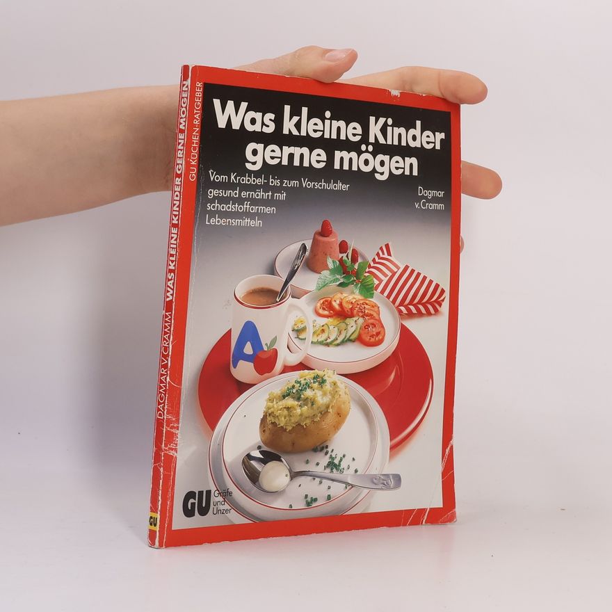 Dagmar von Cramm Was kleine Kinder gerne mögen