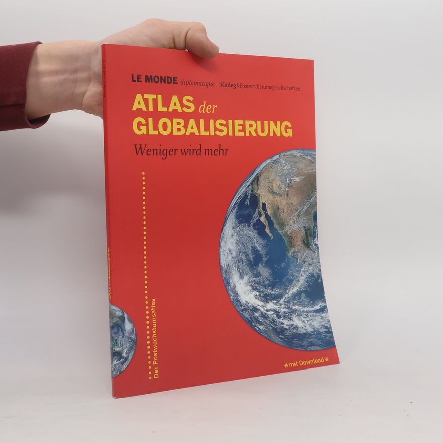 AA.VV. Atlas der Globalisierung : weniger wird mehr