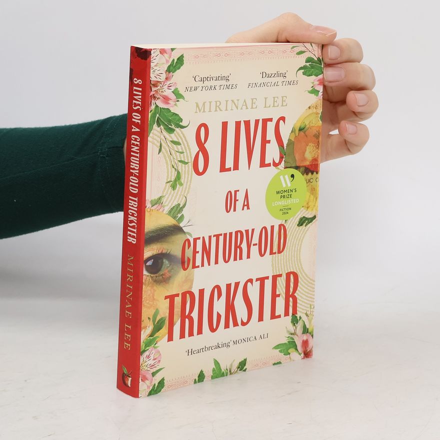 Mirinae Lee 8 Lives of a Century-Old Trickster: The international bestseller
