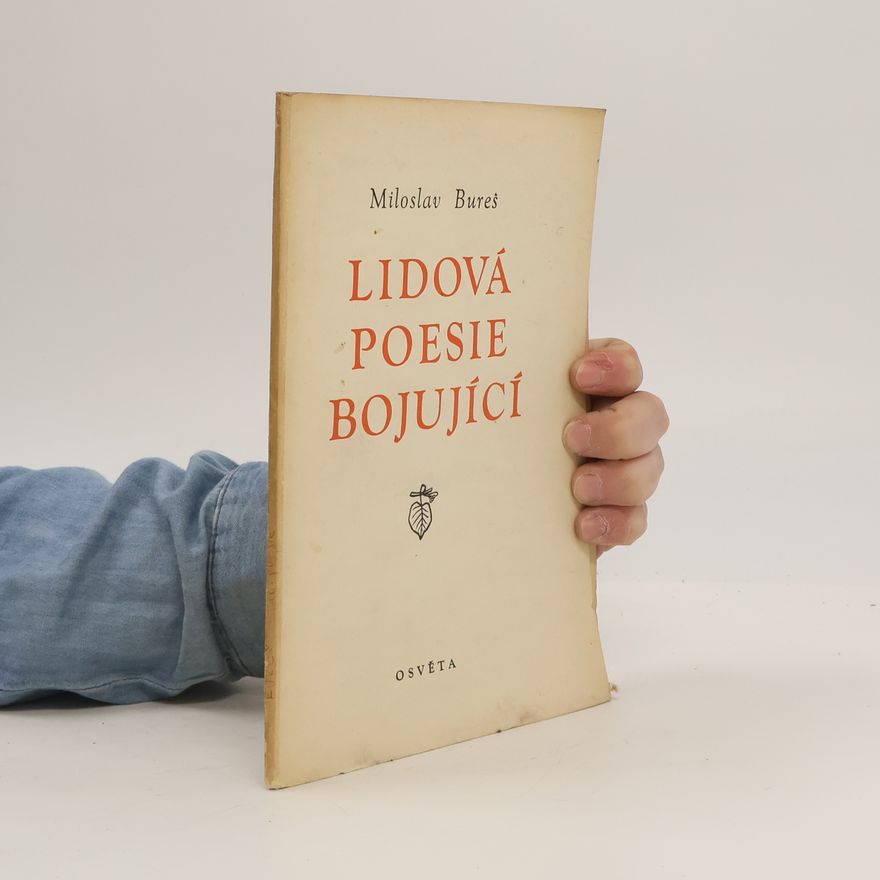 Miloslav Bureš Lidová poesie bojující
