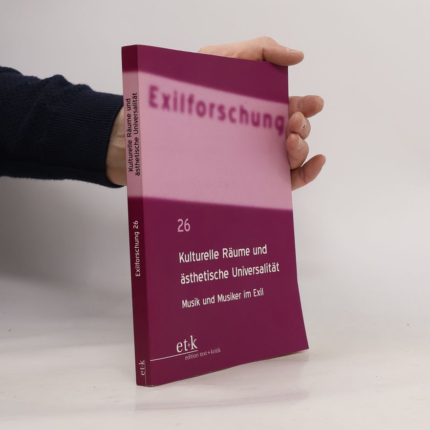 Claus-Dieter Krohn Exilforschung 26. Kulturelle Räume und ästhetische Universalität