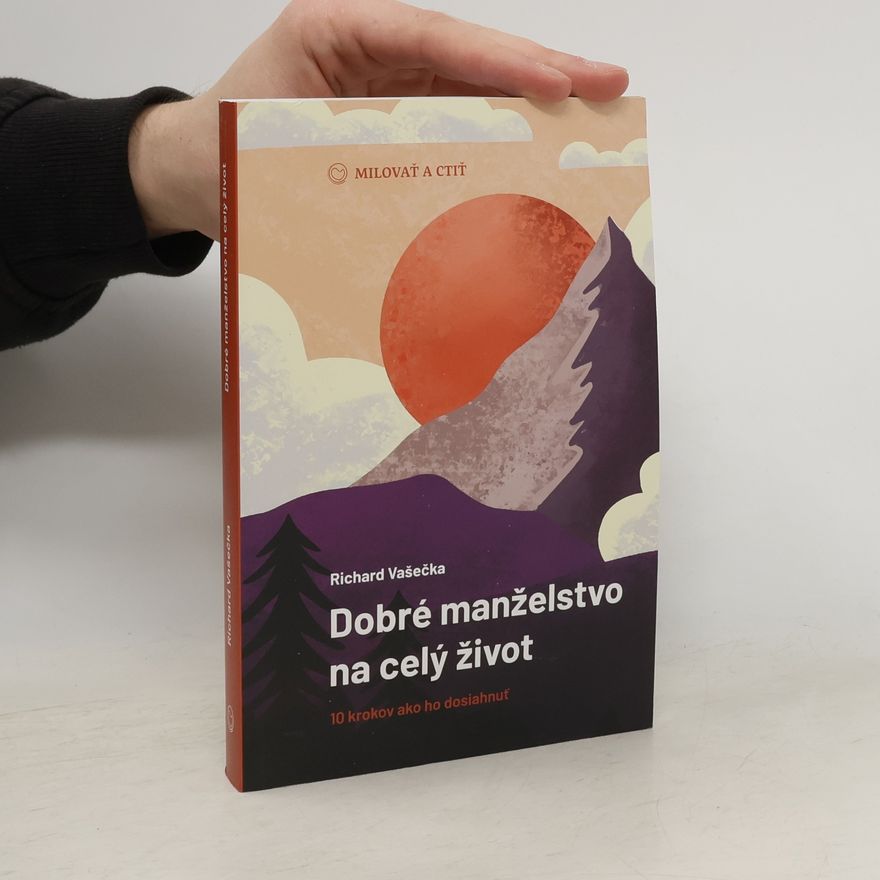 Richard Vašečka Dobré manželstvo na celý život