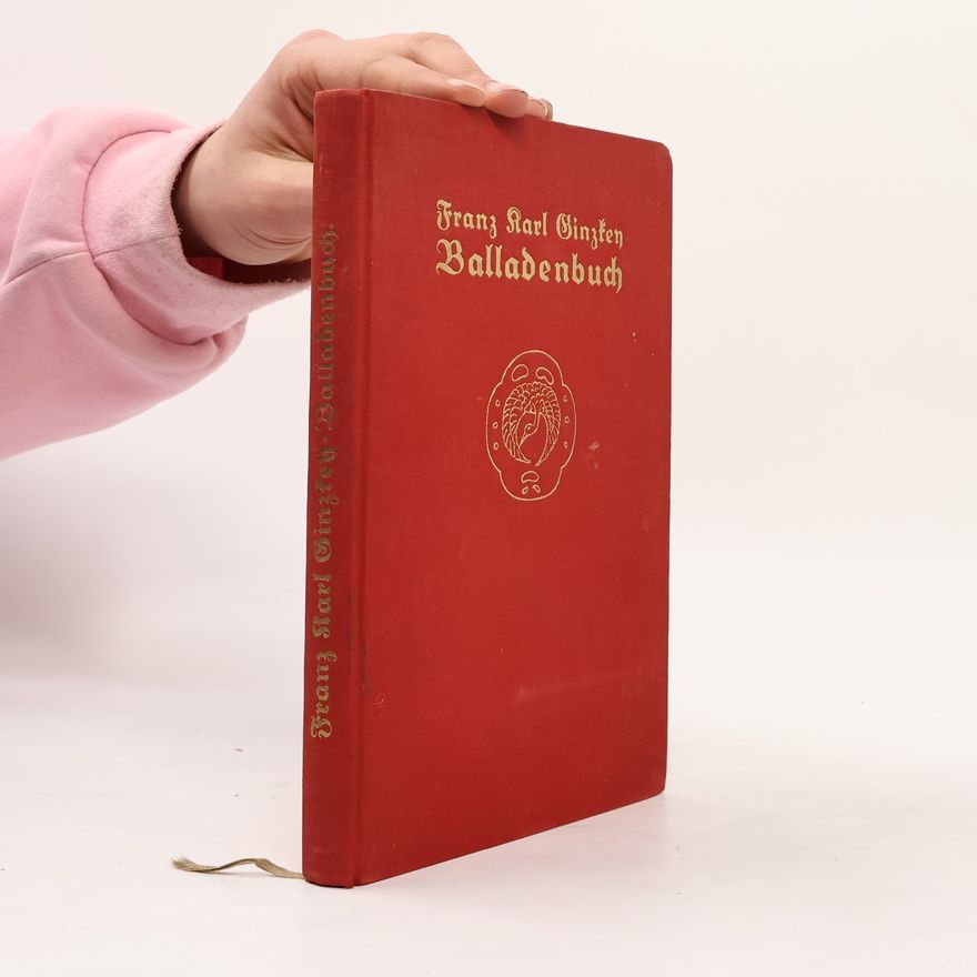Franz Karl Ginzkey Balladenbuch
