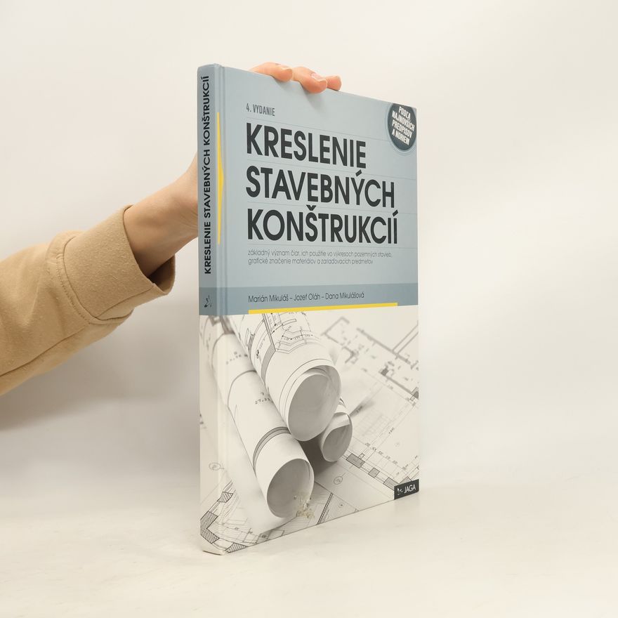 Dana Mikulášová Kreslenie konštrukcií v projektoch pozemných stavieb